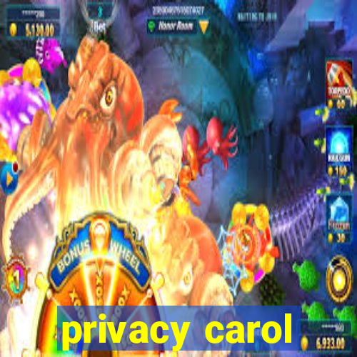 privacy carol